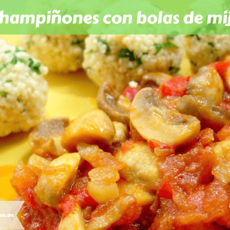 Champiñones con bolas de mijo